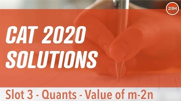 CAT 2020 Slot 3 Solutions Quantitative Aptitude | Value of m-2n | Question and Answer
