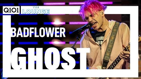 Badflower - "Ghost" [Live In The Lounge]