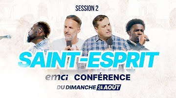 CONFÉRENCE SAINT-ESPRIT 2025 - SESSION 2 (Jérémy Sourdril, Andres Bisonni, Jean Jean, Marie Za...