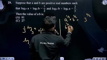 Suppose that a and b are positive real numbers such that log27 a + log9 b = 72 and log27 b ....