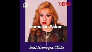 Kamuran Akkor-Seni Sevmeyen Ölsün (DEKA MÜZİK)