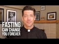 Fasting Can Change You Forever