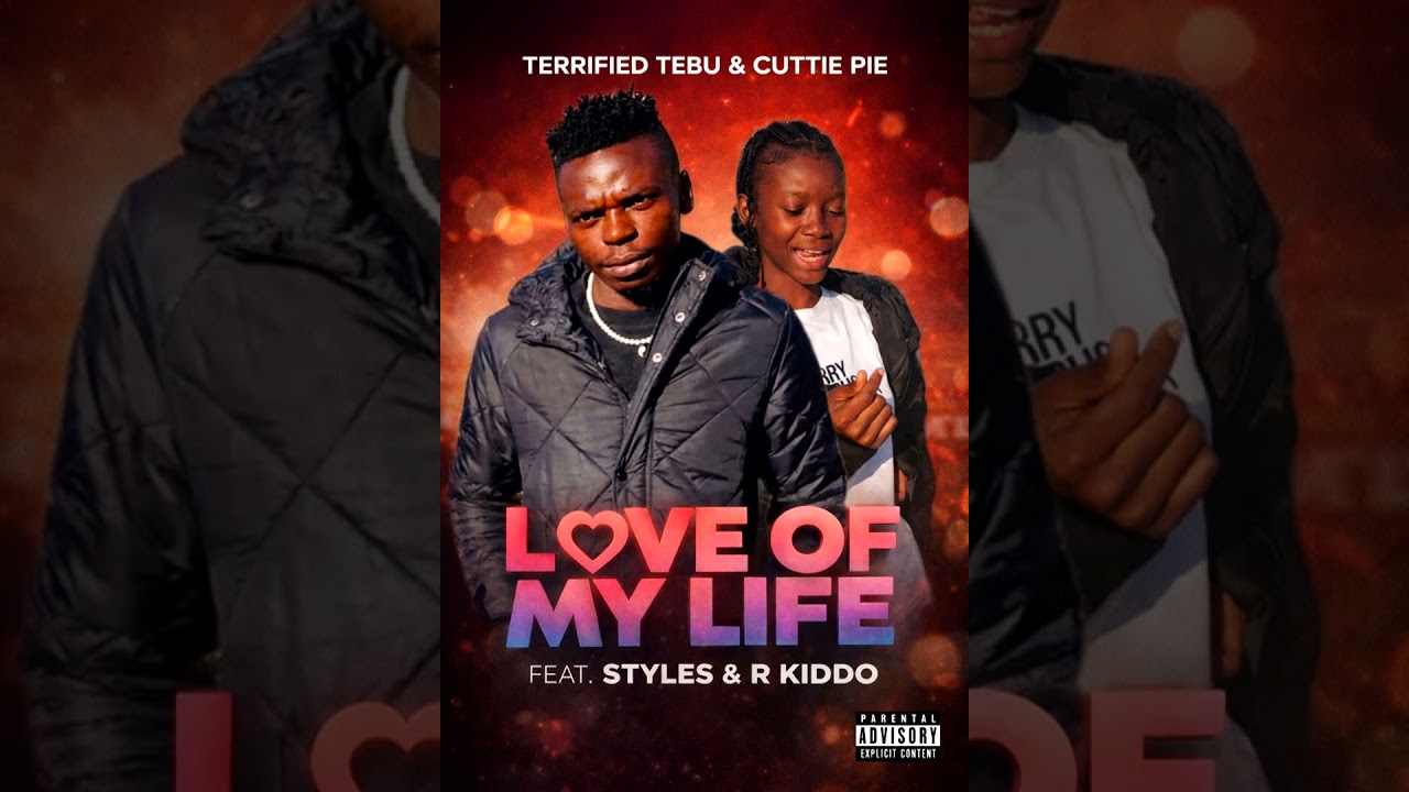 Terrified Tebu & Cuttie Pie - Love Of My Life ft. Styles & R Kiddo | Afro Pop (2026)