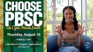 Choose Pbsc Dont Miss Our Open House On Aug. 10 At The Lake Worth Campus.