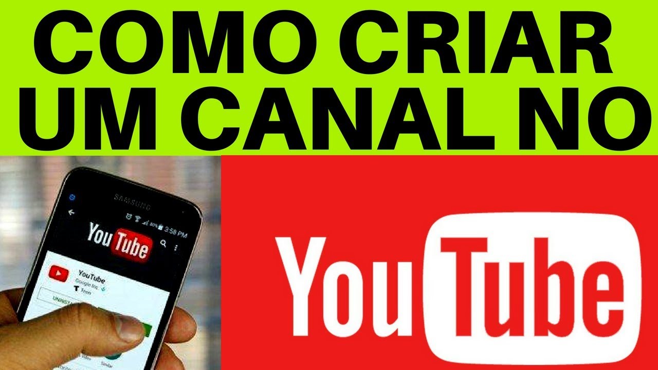 COMO CRIAR UM CANAL NO YOUTUBE PELO CELULAR ANDROID OU IPHONE (TUTORIAL ...