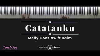 Catatanku - Melly Goeslaw ft. Baim (KARAOKE PIANO - FEMALE KEY)