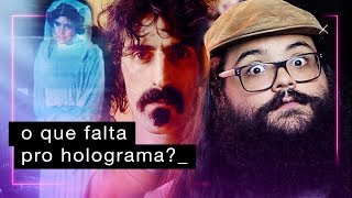 Hologramas Frank Zappa E O Fim Da Performance - Com Antídoto Mimimidias