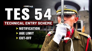 10+2 Technical Entry Scheme - 54 | TES 54 Notification | SSB Interview