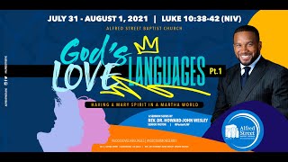 'Having A Mary Spirit in a Martha World', God's Love Languages Part 1 | Rev. Dr. HowardJohn Wesley