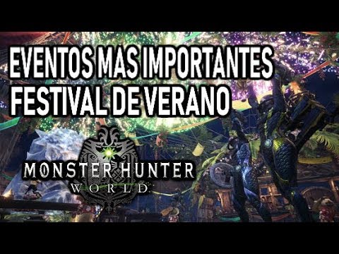 FESTIVAL de VERANO: EVENTOS que DEBES HACER - Monster Hunter World (Gameplay Español)