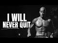 I WILL NEVER QUIT Powerful Motivational Speech David Goggins I WILL NEVER QUIT Powerful Motivational Speech David Goggins