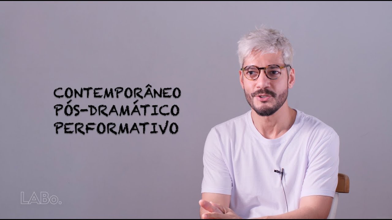 LABo Teatros Contempor neo P s Dram tico E Performativo YouTube