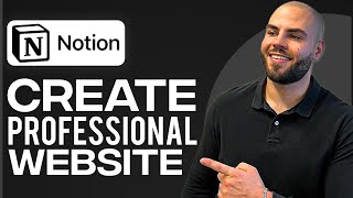 Create A Professional Website With Notion 2023 (Step-By-Step Notion Website Builder)