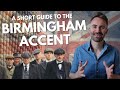 A Short Guide to the Brummie Accent | Birmingham (Peaky Blinders &amp; Jack Grealish)