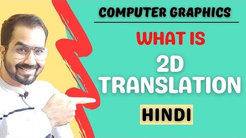 What is 2D Translation Explained in Hindi l Computer Graphics Course
