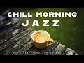 Chill Morning Jazz | Relaxing Piano and Guitar | Relax Music