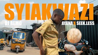 Dj Remo, AYANA, seek.less - Syiakwazi (Video)