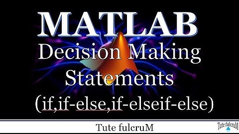Topic 14: Decision Making Statements (Part 1)| if,if-else,if-elseif-else|flow control statements