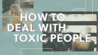 What the Bible Says About Toxic Relationships | Jason Strand
