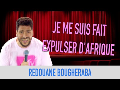 JE ME SUIS FAIT EXPULSER D AFRIQUE REDOUANE BOUGHERABA 