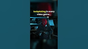 lockpicking in every video game...