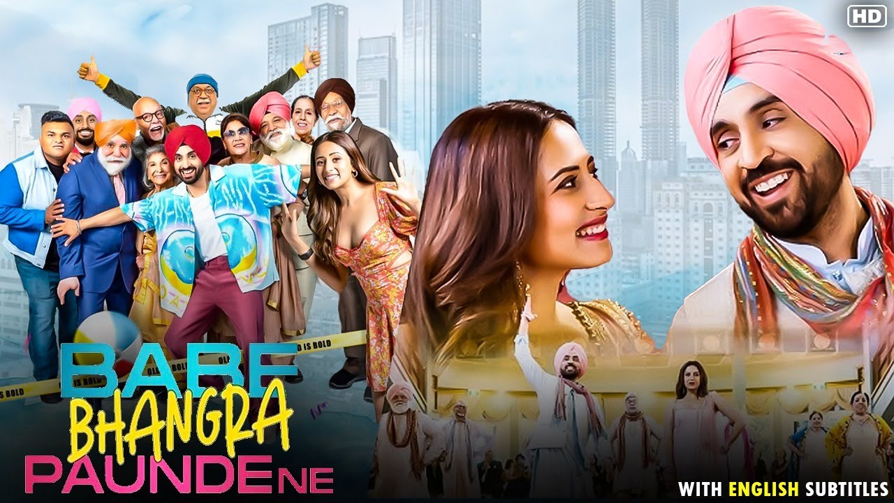 Babe Bhangra Paunde Ne | Diljit Dosanjh, Sargun Mehta | New Bollywood Comedy Full Movie with Eng Sub