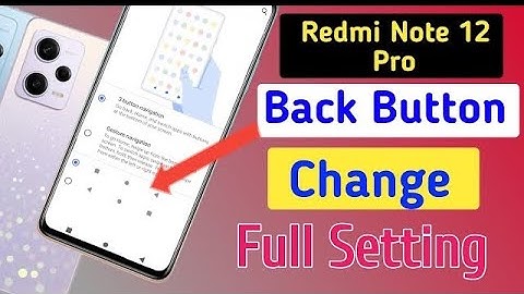 Redmi note 12 pro 5g back button setting/Redmi note 12 pro back button change/Redmi note 12 pro