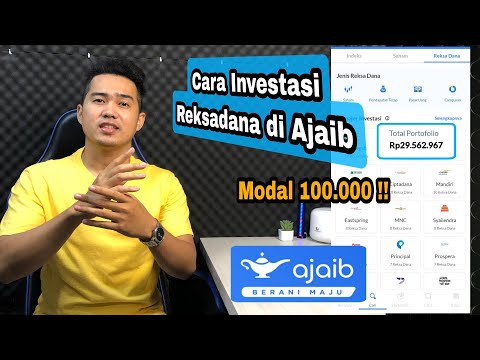 Cara Investasi Reksadana di Ajaib | Modal 100 Ribu Bisa Beli Saham !!