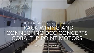 Model Trains 77 - Hither Green TMD in O Gauge. Track Wiring and Cobalt IP DCC Point Motor Connecting