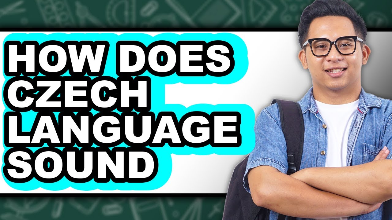 How Does Czech Language Sound - Explained