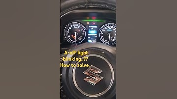 Maruti XL 6 ,A-off light blinking...kaise hataye