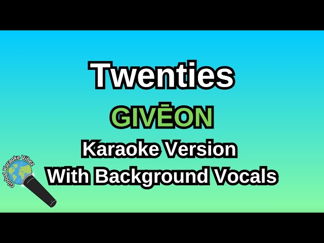 Twenties By GIVĒON (Karaoke Version With Backing Vocals)