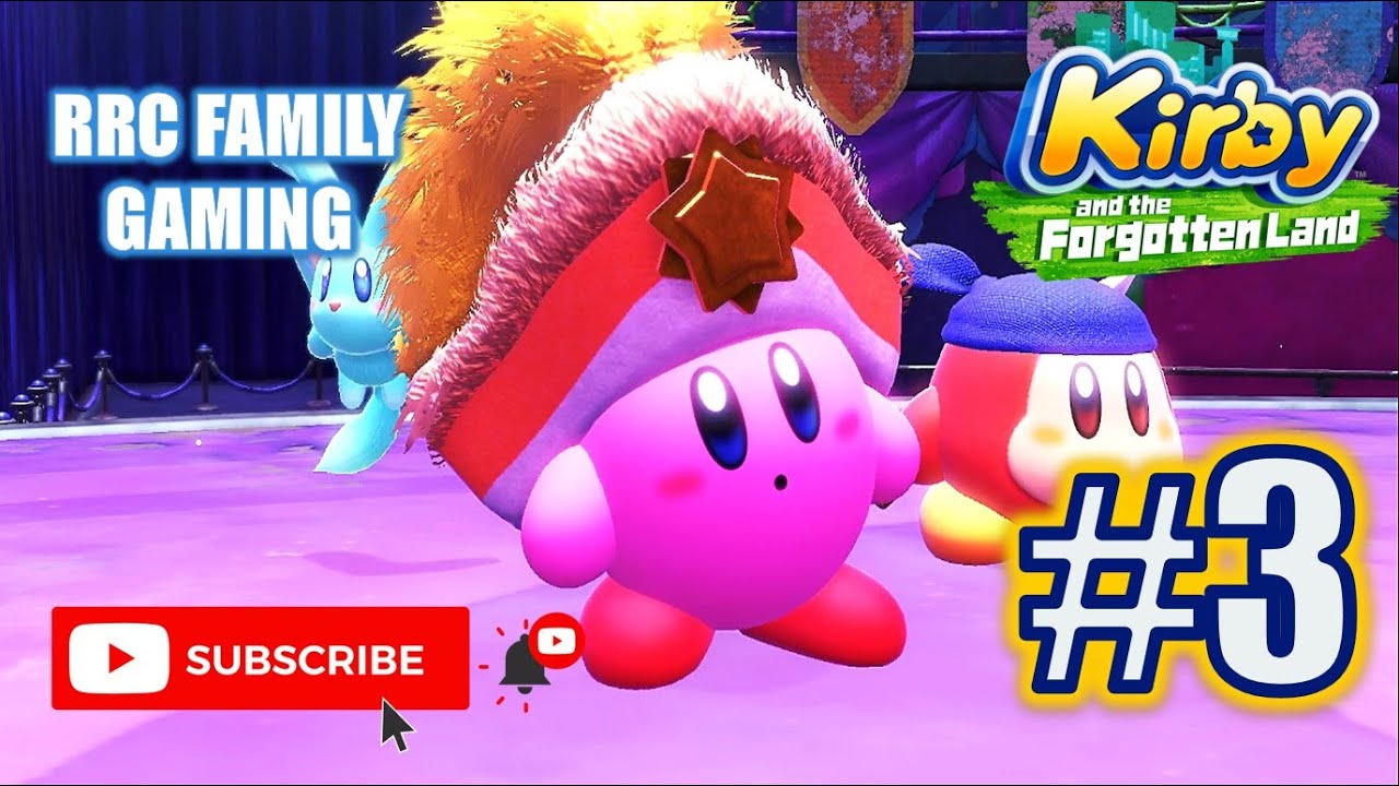 Kirby and the Forgotten Land with RRC Family Gaming! #3 Wondaria Remains & Clawroline Fight