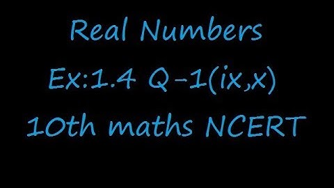 Ex:1.4 Q-1(ix,x) Without actually performing the long division, state whether the following