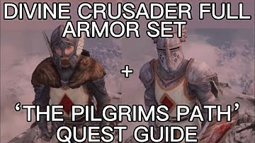 Divine Crusader Armor Set + ‘The Pilgrim’s Path’ Quest Guide In Skyrim