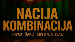 Download Lagu Nacija Kombinacija   Irvas, Šako, Krstinja, Isak MP3
