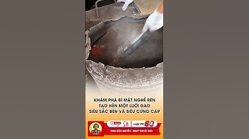 Khám phá quy trình làm ra 1 lưỡi dao sắc bén và siêu cứng cáp #tintuc #giaitri #shorts