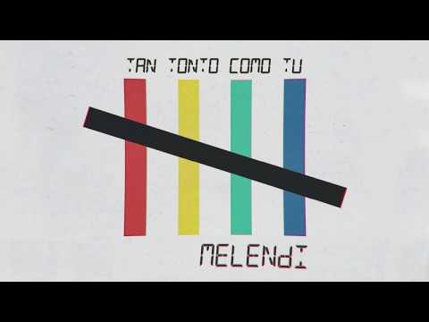 Melendi - Tan Tonto Como Tú (Karaoke Version)