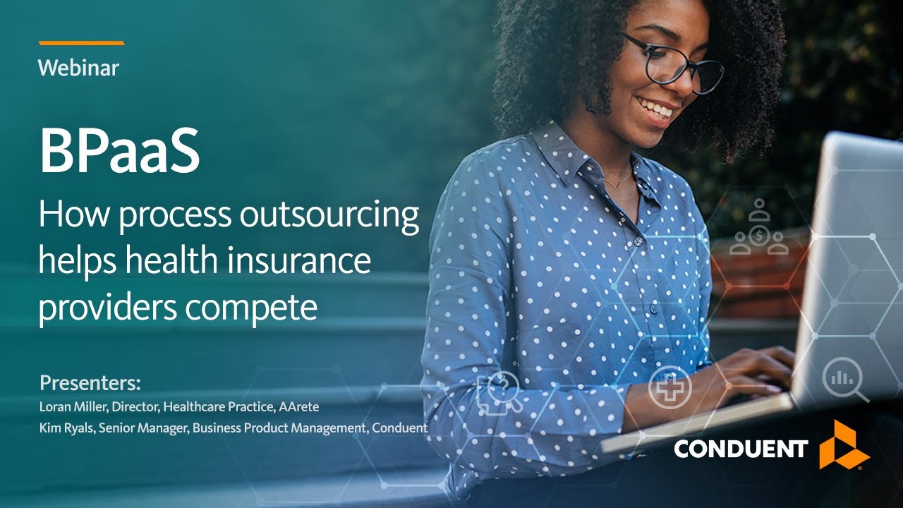 Webinar: BPaaS - How Process Outsourcing Helps Health Insurance Plans Compete