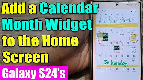 Galaxy S24/S24+/Ultra: How to Add a Calendar Month Widget to the Home Screen