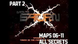 [Official Addons 9] Back To Saturn X - Tower in The Fountain of Sparks - Maps 06-11 [All Secrets]