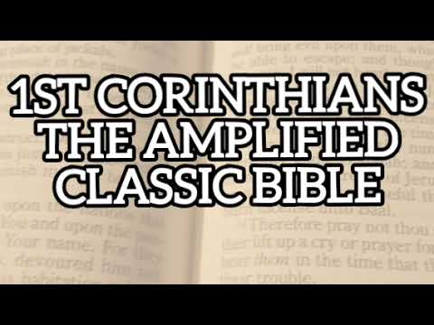 1st Corinthians The Amplified Classic Audio Bible with Subtitles and Closed-Captions