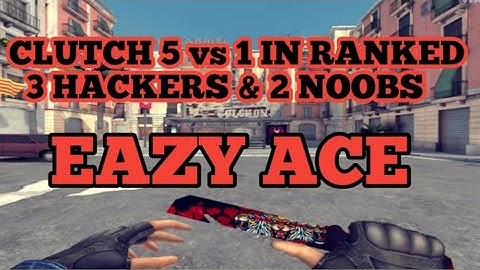 CLUTCH 5 vs 1 IN RANKED (3 HACKERS AND 2 NOOBS) Critical Ops