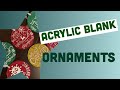 watch me make ornaments - acrylic blanks - glitter - christmas