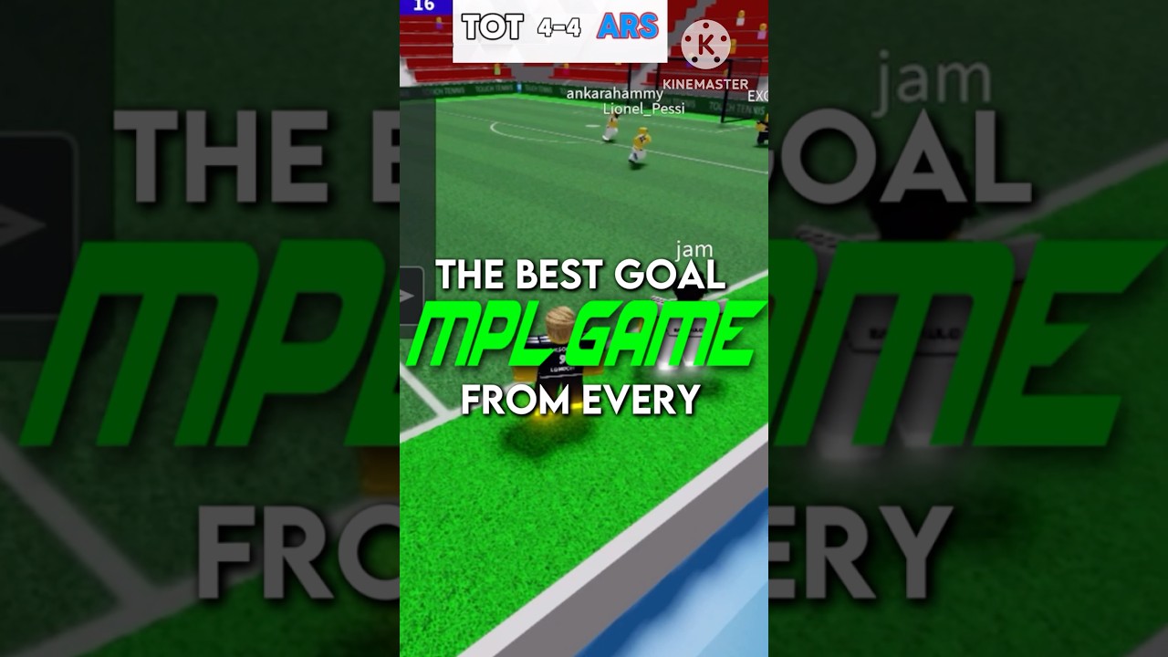 The Best Goal From Every MPL Game