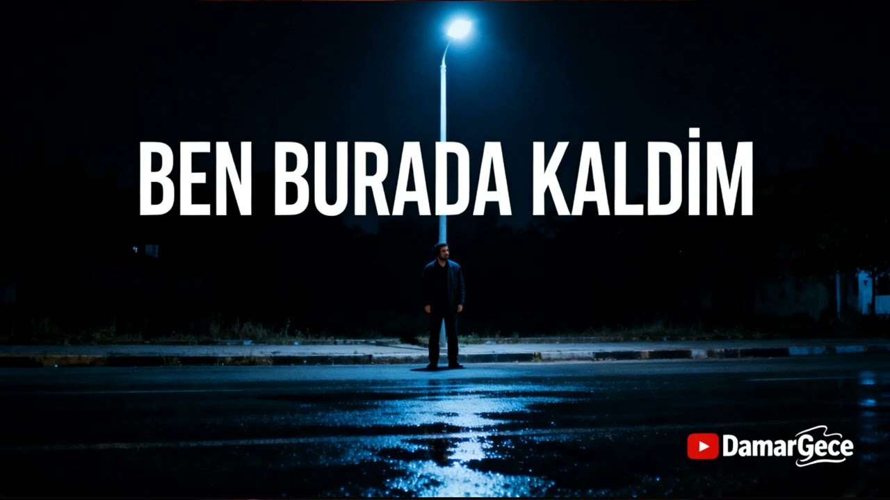 Ben Burada Kaldım  Arabesk  Gece Dinlemelik  DamarGece
