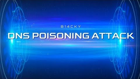 DNS Poisoning Attack Practical