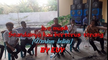 Seandainya kau berterus terang(mariam belina) by Evy