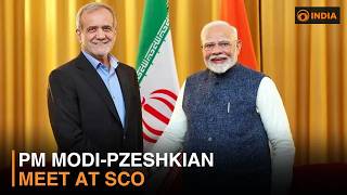 PM Modi Meets Iran President at SCO Summit | India’s Diplomatic Push in Eurasia