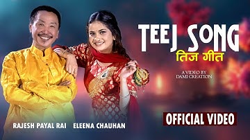 Rajesh Payal Rai X Eleena Chauhan | New Teej Song | Teej Ko Lahar | New  Song 2025